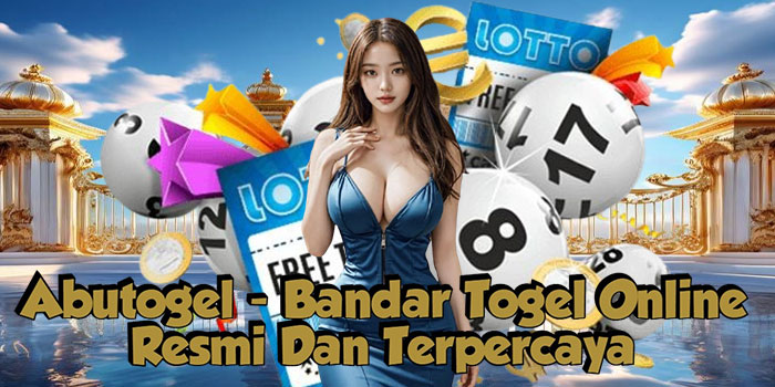 Abutogel - Bandar Togel Online Resmi Dan Terpercaya