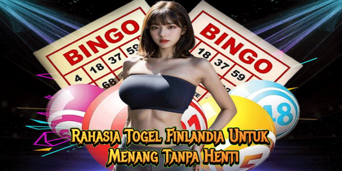 Rahasia Togel Finlandia Untuk Menang Tanpa Henti