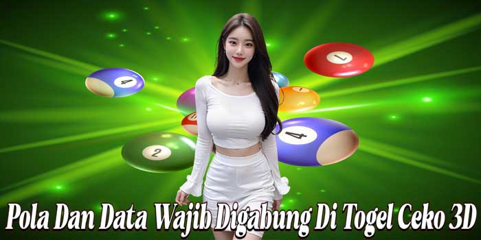 Pola Dan Data Wajib Digabung Di Togel Ceko 3D